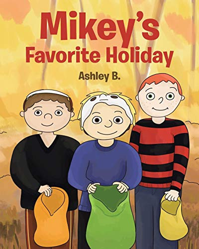 Mikey's Favorite Holiday by Ashley B