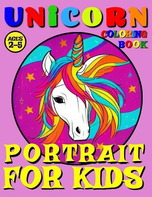 Unicorn Coloring Book for Kids - Portrait by Rosemary Backyard