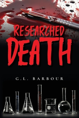 Researched Death G L Barbour 9798893565218