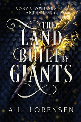 The Land Built by Giants by A L Lorensen
