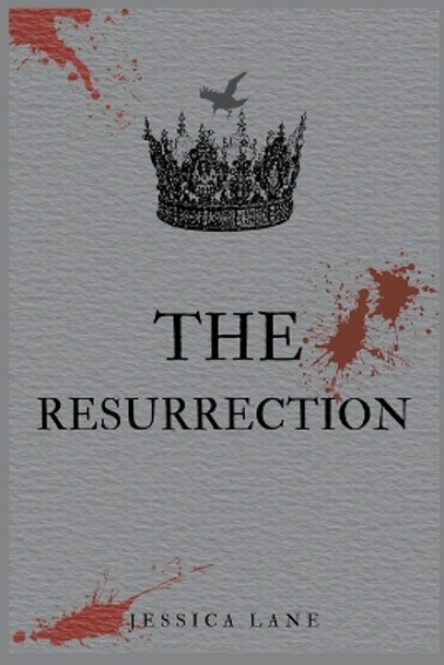 The Resurrection by Jessica Lane