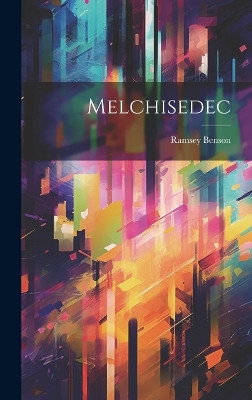 Melchisedec Ramsey Benson 9781019901021