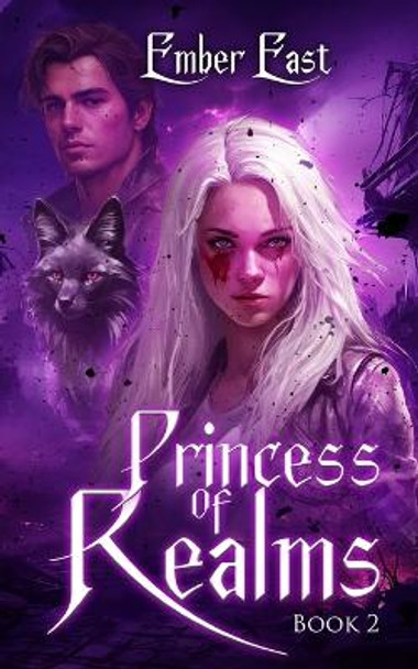 Princess of Realms by Ember East