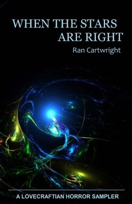 When the Stars Are Right by Ran Cartwright