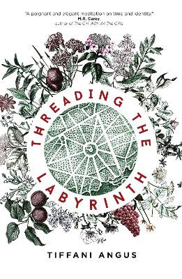 Threading the Labyrinth Tiffani Angus 9781915556394