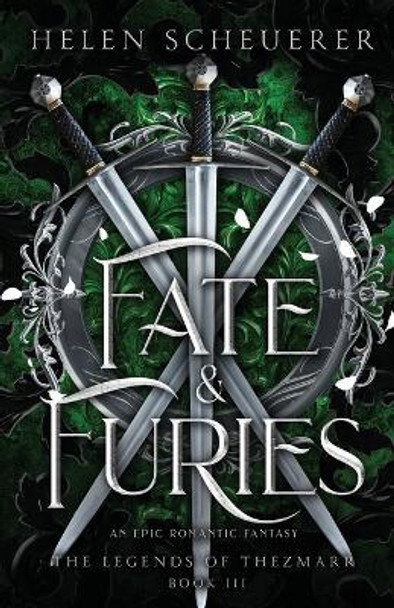 Fate & Furies: An epic romantic fantasy Helen Scheuerer 9781922903150