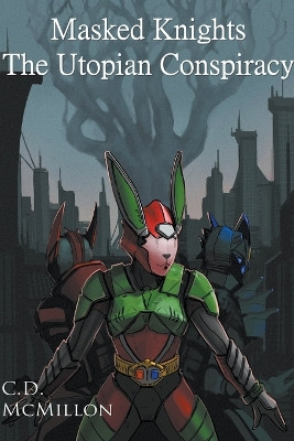 The Utopian Conspiracy by CD McMillon