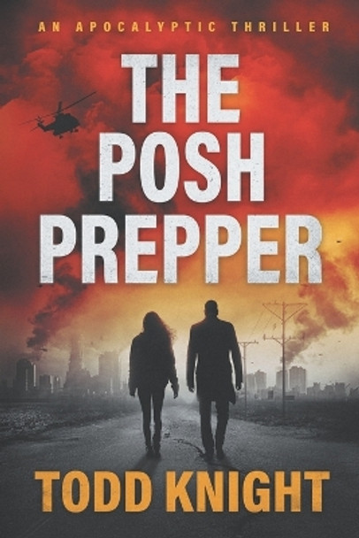 The Posh Prepper by Todd Knight