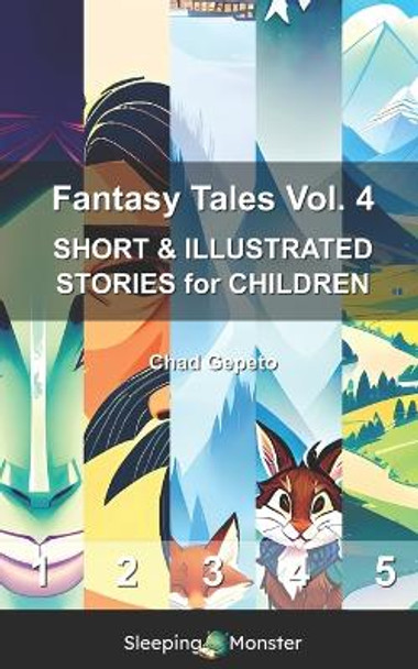 Fantasy Tales Vol. 4 by Chad Gepeto