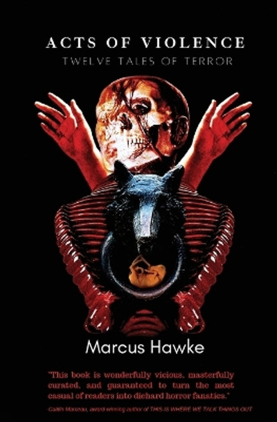 Acts of Violence by Marcus Hawke