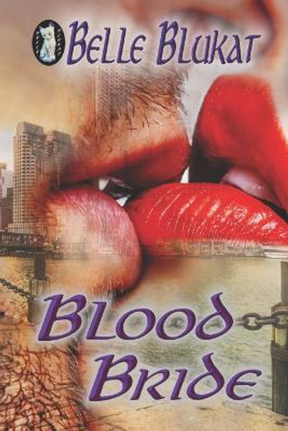 Blood Bride by Belle Blukat