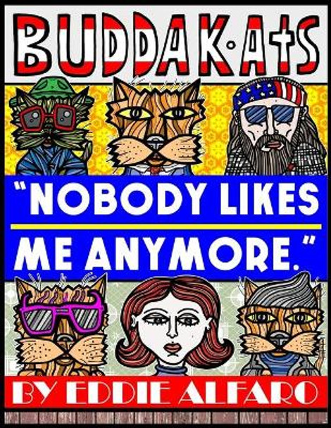 Nobody Likes Me Anymore by Eddie Alfaro
