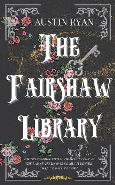 The Fairshaw Library by Austin Ryan