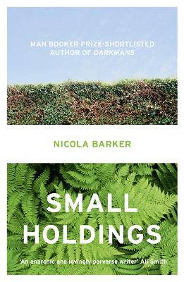 Small Holdings Nicola Barker 9780007436040