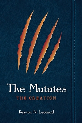 The Mutates Peyton N Leonard 9781666756982
