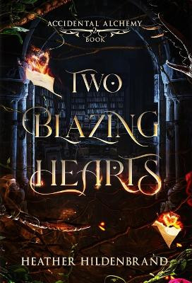 Two Blazing Hearts by Heather Hildenbrand