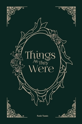 Things As They Were Ren e Tamsin 9781961872011