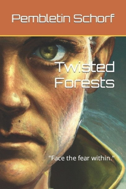 Twisted Forests by Pembletin Schorf