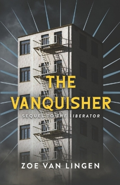 The Vanquisher: Book 2 Zoe Van Lingen 9781777617455