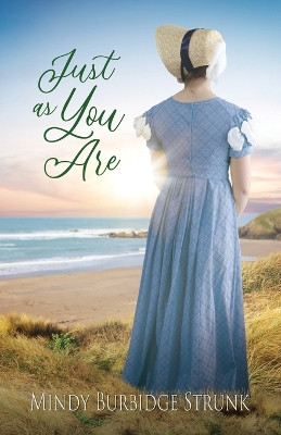 Just as You Are by Mindy Burbidge Strunk