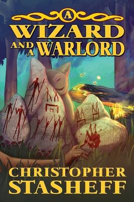 A Wizard and a Warlord Christopher Stasheff 9781953215796
