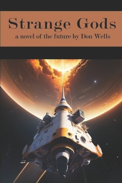 Strange Gods by Donald Douglas Wells