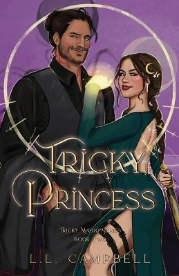 Tricky Princess - Tricky Magic Book 2 by L L Campbell