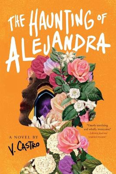 The Haunting of Alejandra: A Novel V. Castro 9780593499719