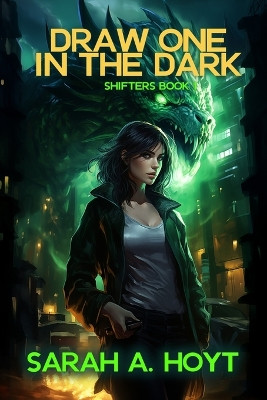 Draw One In The Dark by Sarah A Hoyt
