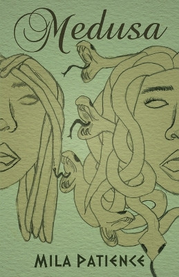 Medusa by Mila Patience