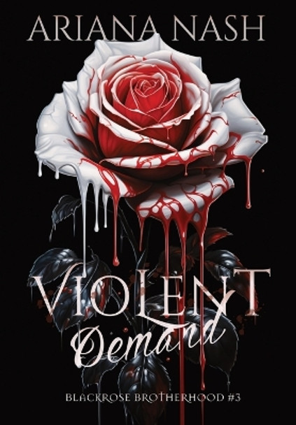Violent Demand Ariana Nash 9781739467258 Violent Demand Ariana Nash 9781739467258