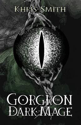 Gorgron The Dark Mage by Khris Smith