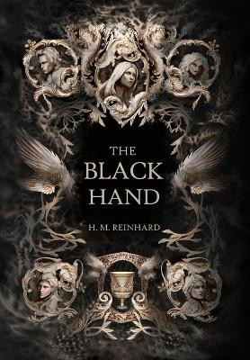 The Black Hand H M Reinhard 9798989429110