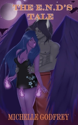 The E.N.D's Tale: Book 1 Michelle Godfrey 9781960759009
