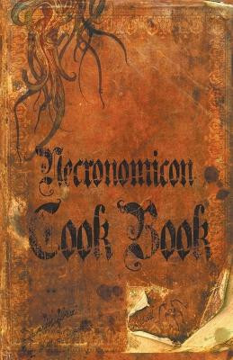 Necronomicon Cookbook by Sean-Michael Argo