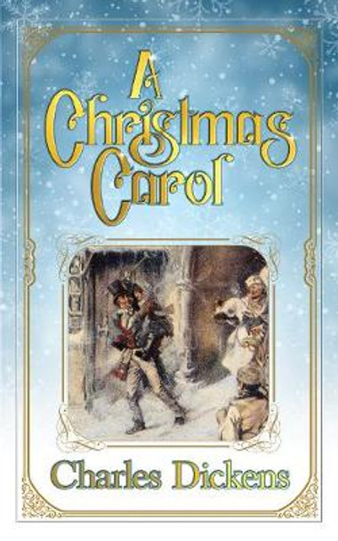 A Christmas Carol Charles Dickens 9781722502973