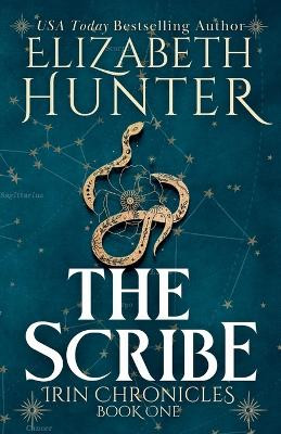 The Scribe (Tenth Anniversary Edition) by Elizabeth Hunter