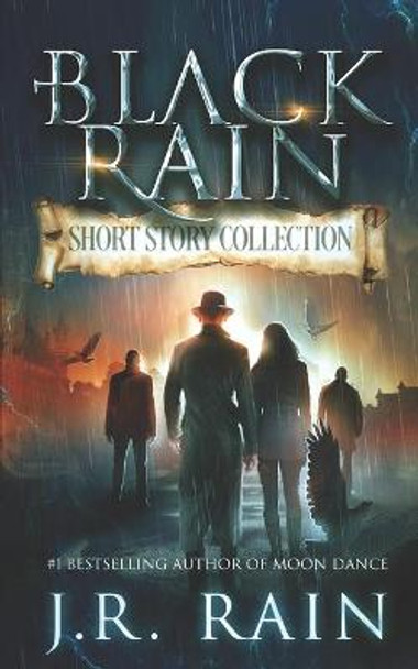 Black Rain: Short Story Collection J R Rain 9781723741715