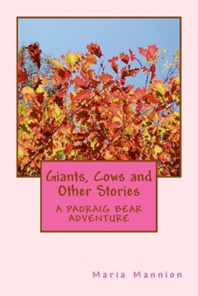 Giants, Cows and Other Stories Maria a Mannion 9781724355249