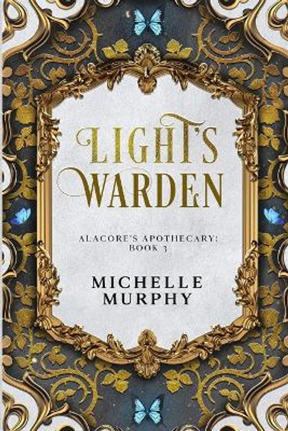 Light's Warden by Michelle Murphy