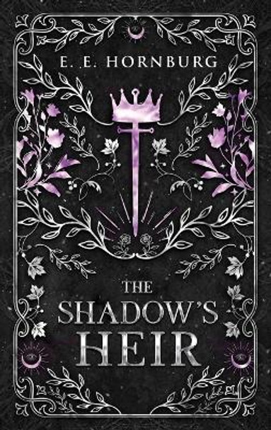 The Shadow's Heir E E Hornburg 9781648981937