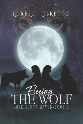 Fleeing the Wolf Lorelei Libretto 9798351196565
