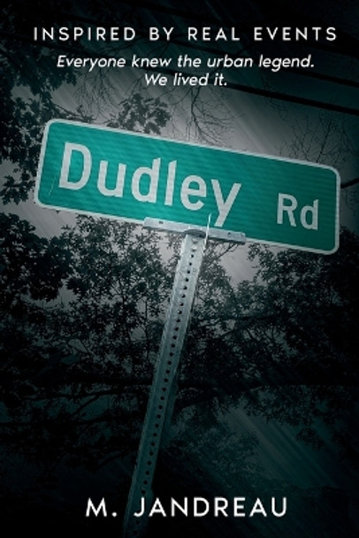 Dudley Road M Jandreau 9780989249454 Dudley Road M Jandreau 9780989249454