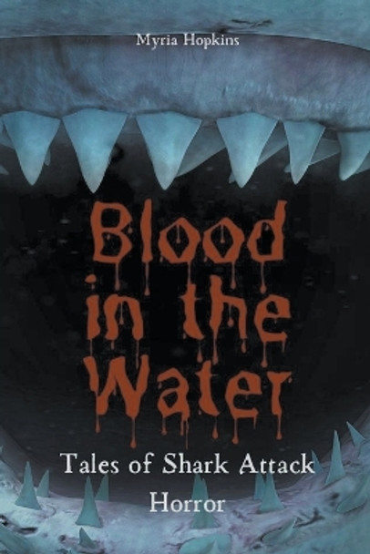 Blood in the Water by Myria Hopkins