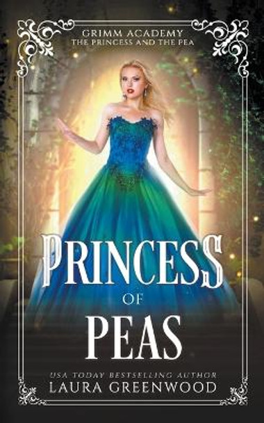 Princess Of Peas by Laura Greenwood