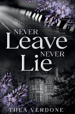 Never Leave, Never Lie Thea Verdone 9798989974801