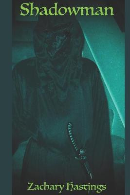 Shadowman by Zachary Hastings