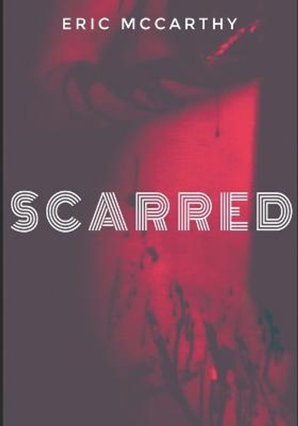 Scarred Eric McCarthy 9781731296917