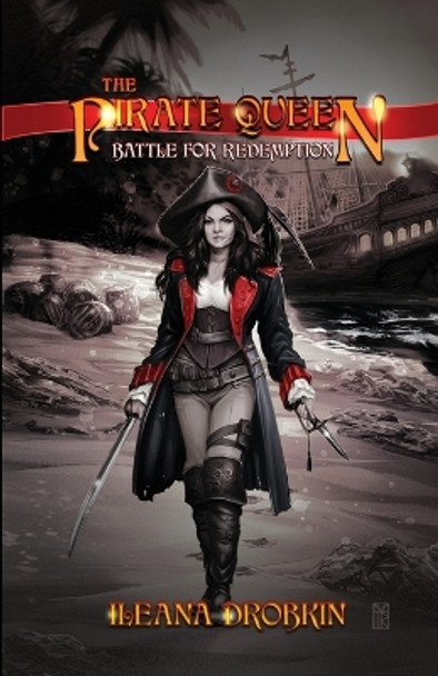 The Pirate Queen by Ileana Drobkin