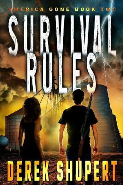 Survival Rules by Derek Shupert